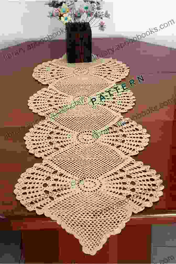 A Crocheted Table Runner With A Lace Pattern Beautiful Crocheting Projects For Your Home: Crochet Patterns To Decore Your Home