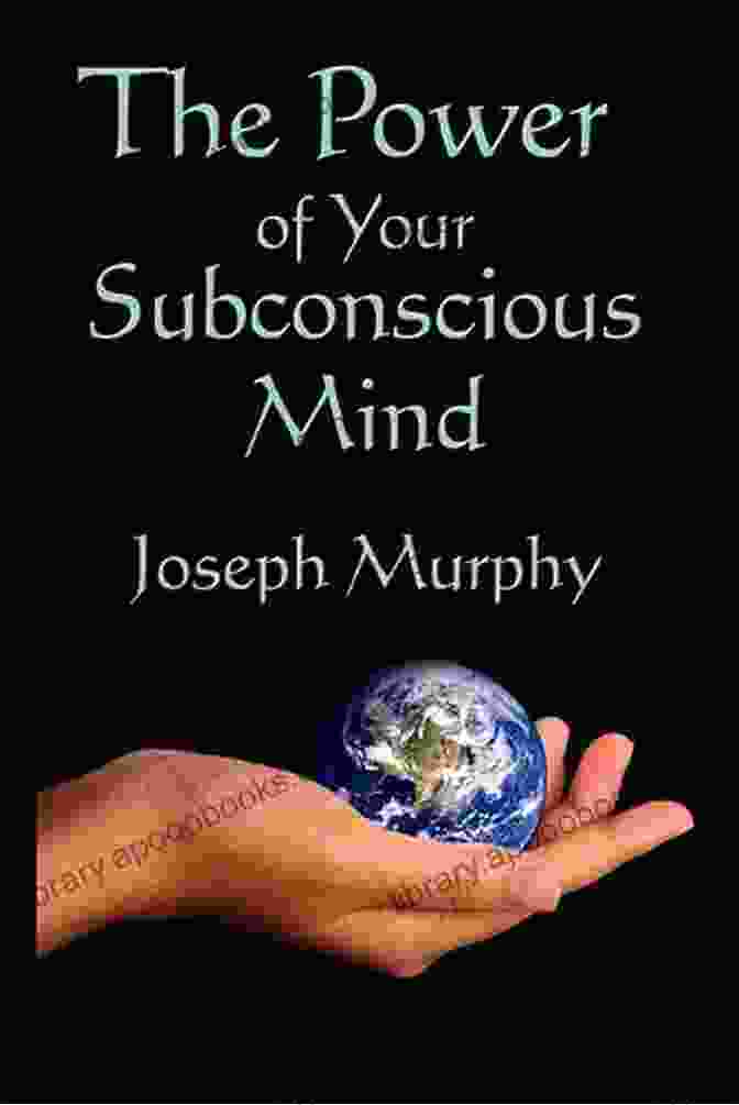 A Photo Of The Book 'The Power Of Your Subconscious Mind' By Joseph Murphy The Power Of Your Subconscious Mind: By Joseph Murphy