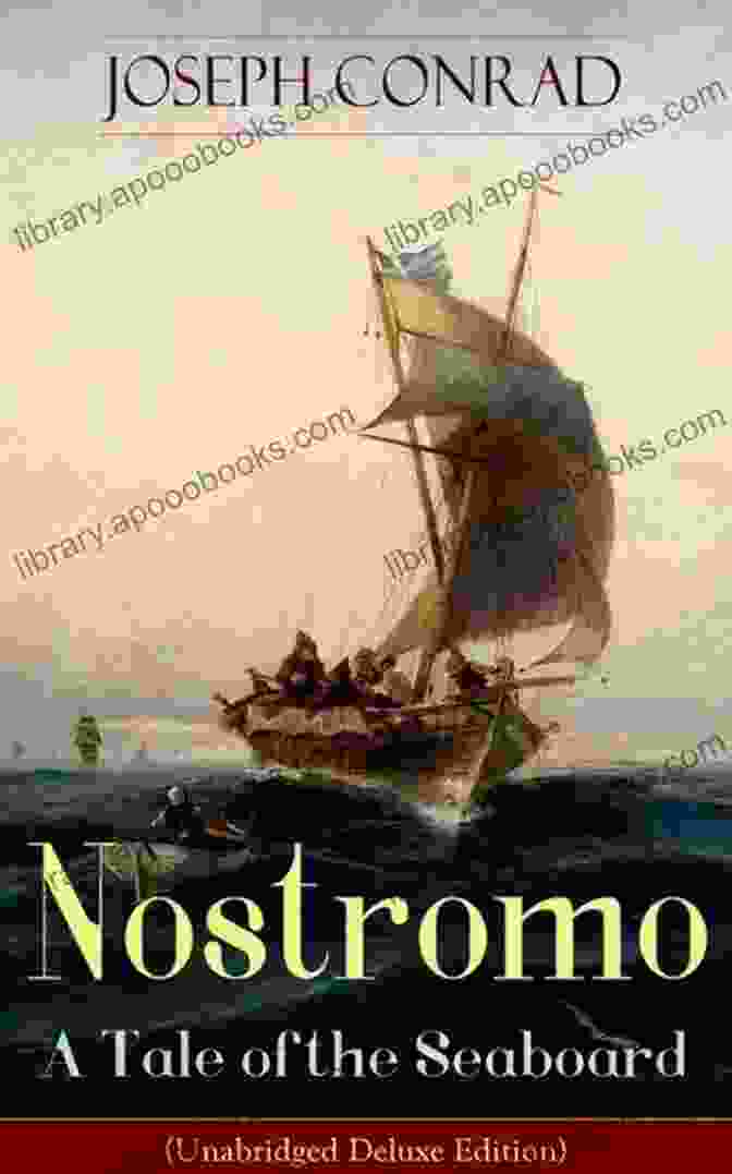 An Illustration Of Joseph Conrad's Nostromo With A Stormy Sea And A Ship In The Background. Joseph Conrad: The Best Works