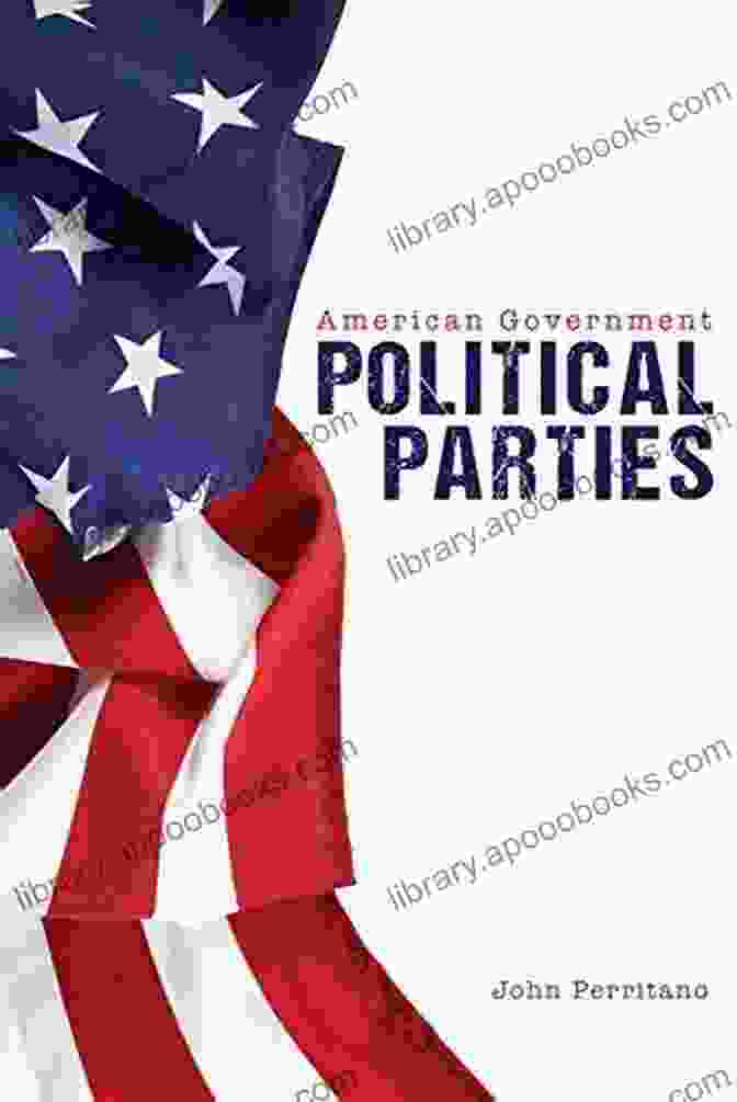 Book Cover Of American Government Political Parties American Government Handbooks American Government: Political Parties (American Government Handbooks)