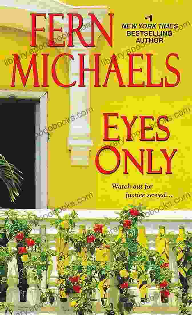 Book Cover Of Eyes Only Sisterhood 24 By Fern Michaels Eyes Only (Sisterhood 24) Fern Michaels