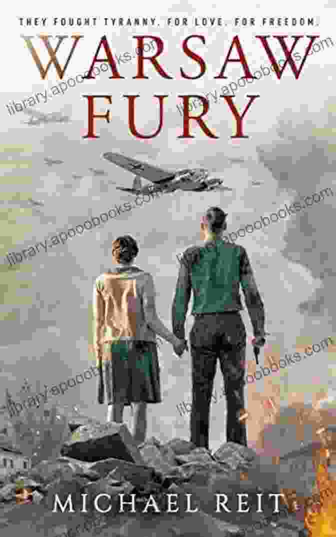 Book Cover Of Ww2 Polish Resistance Novel Based On True Events Warsaw Fury: A WW2 Polish Resistance Novel Based On True Events