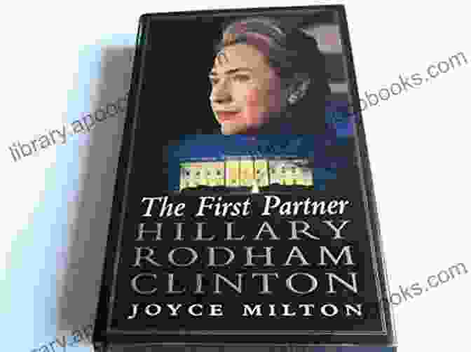 Cover Image Of The First Partner By Hillary Rodham Clinton The First Partner: Hillary Rodham Clinton