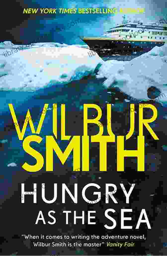 Cover Of 'Hungry As The Sea' By Wilbur Smith Hungry As The Sea Wilbur Smith