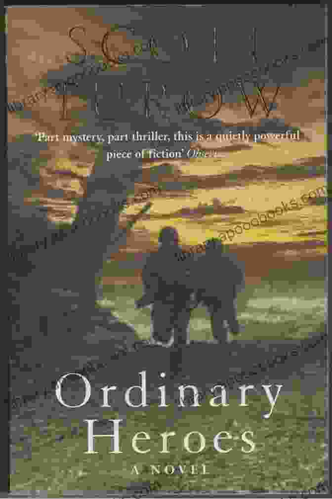 Cover Of Ordinary Heroes By Scott Turow Ordinary Heroes: A Novel Scott Turow