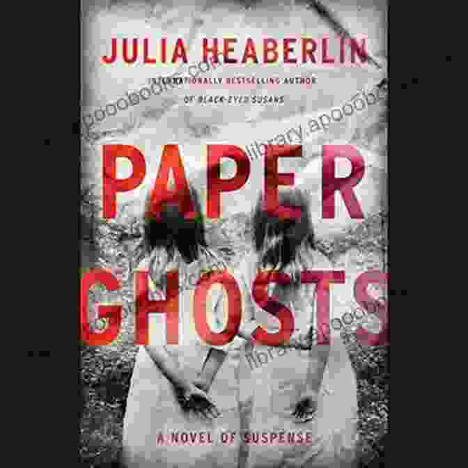 Cover Of Paper Ghosts Novel Of Suspense Paper Ghosts: A Novel Of Suspense