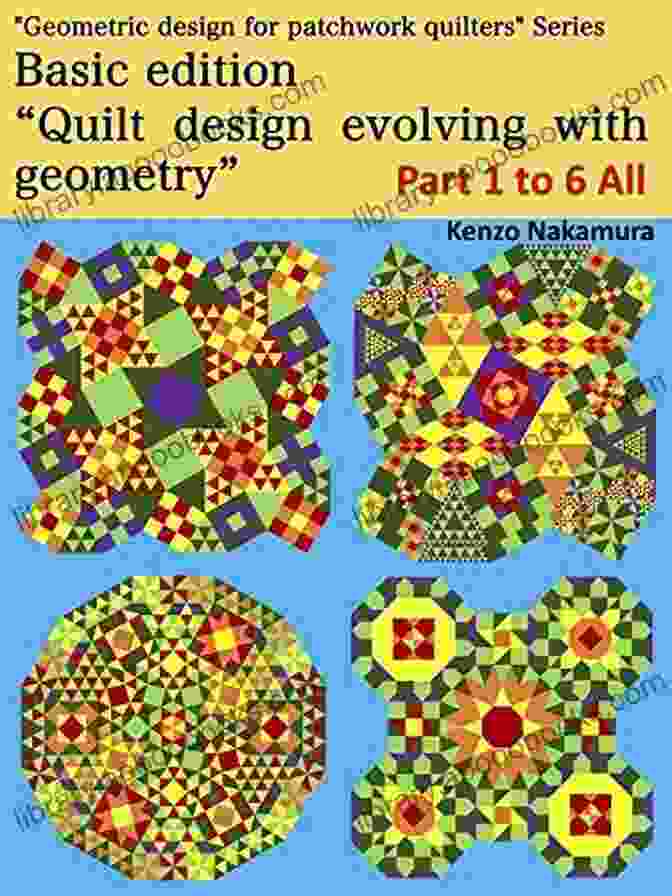 Cover Of Part 4 Magic Of Design On Dodecagon: Basic Edition Quilt Design Evolving With Geometry (Geometric Design For Patchwork Quilters 414)