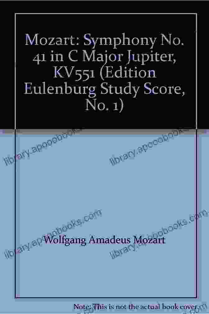 Eulenburg Study Score Of Mozart's Symphony No. 41 In C Major, K. 551 Symphony No 41 C Major: K 551 Jupiter (Eulenburg Studienpartituren)