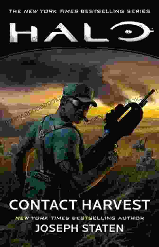 Halo Contact Harvest Book Cover Featuring A Lone Soldier Facing A Covenant Dropship On The Planet Harvest Halo: Contact Harvest Joseph Staten