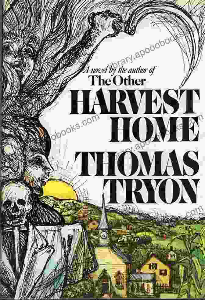 Harvest Home Novel By Thomas Tryon Harvest Home: A Novel Thomas Tryon