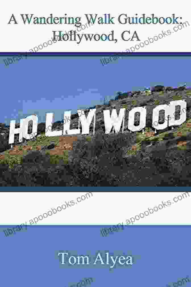 Hollywood Bowl A Wandering Walk Guidebook: Hollywood CA