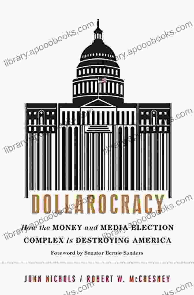 How The Money And Media Election Complex Is Destroying America Book Cover Dollarocracy: How The Money And Media Election Complex Is Destroying America