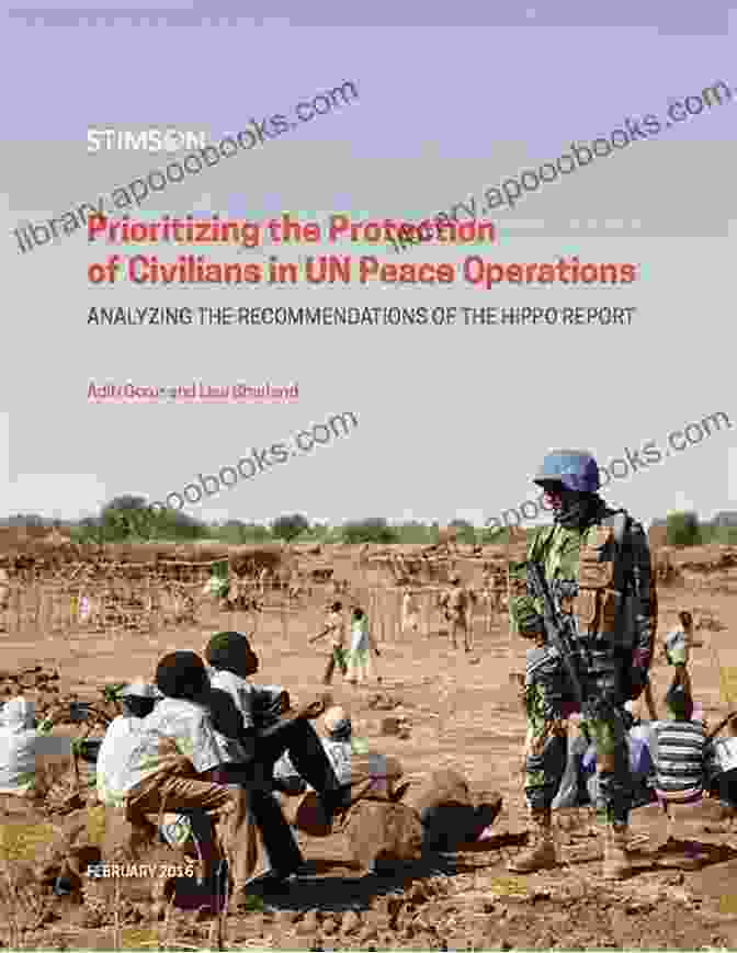 International Law And The Protection Of Civilians The Deaths Of Others: The Fate Of Civilians In America S Wars