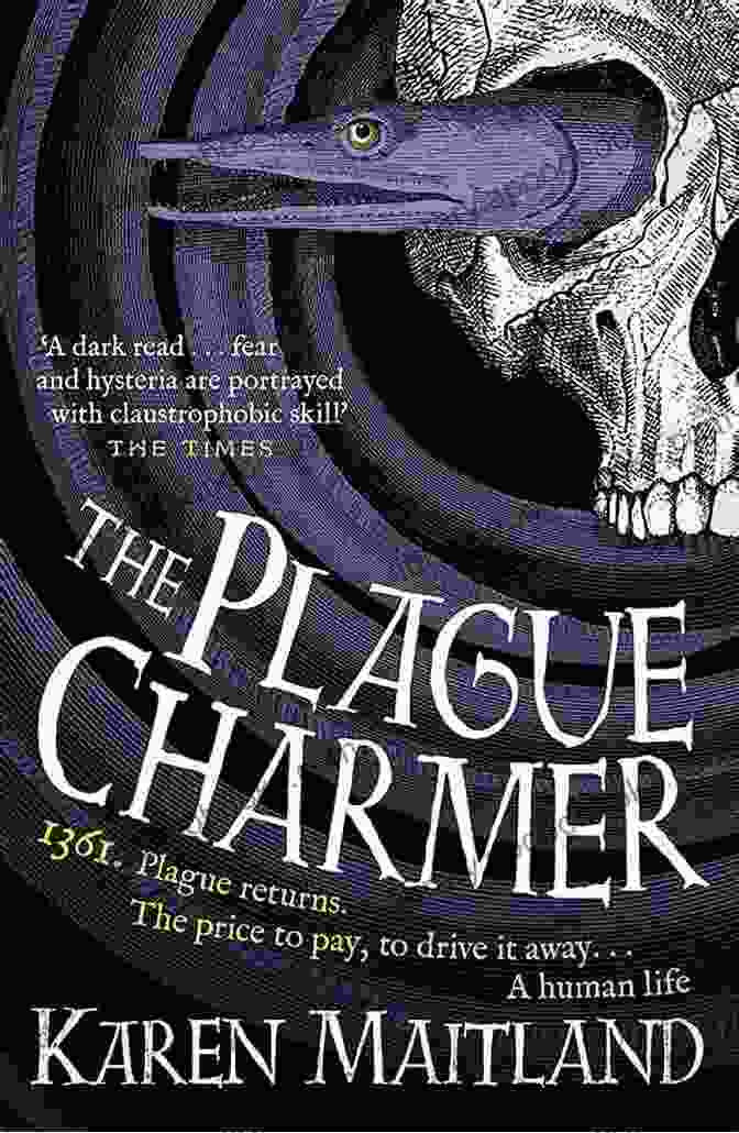 Intriguing Novel Depicting Complex Characters Entangled In Dark Motives And Survival Amidst The Plague The Plague Charmer: A Gripping Story Of Dark Motives Love And Survival In Times Of Plague (171 POCHE)