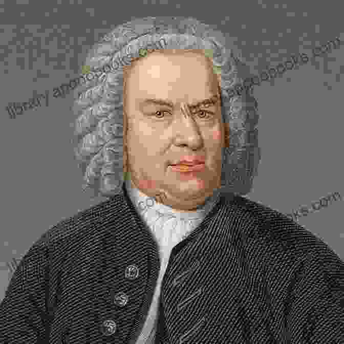 Johann Sebastian Bach, The Renowned German Composer And Organist The Art Of Fugue: Bach Fugues For Keyboard 1715 1750