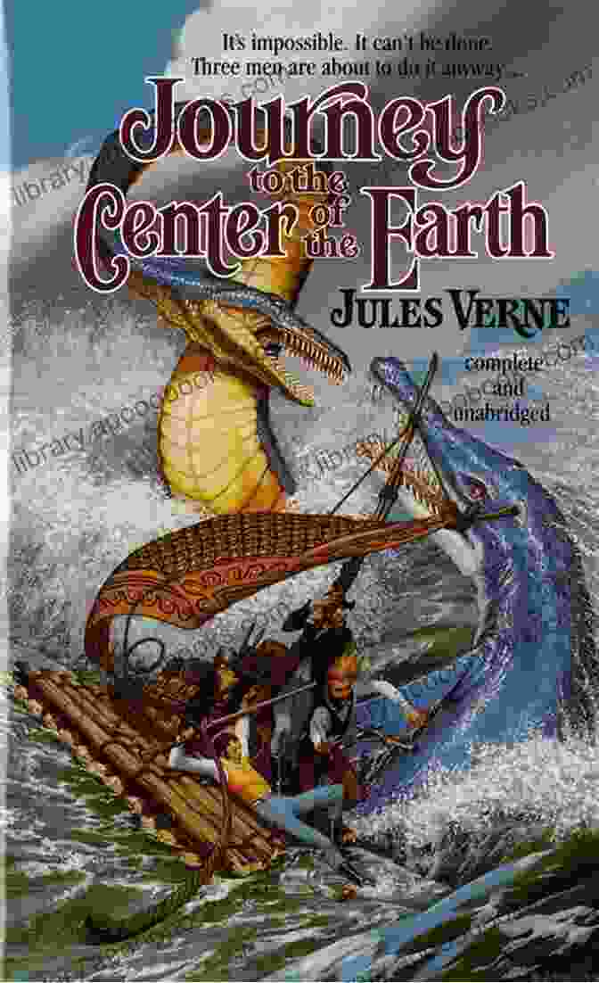 Journey Into The Center Of The Earth Book Cover Featuring A Group Of Explorers Descending Into A Cavern A Journey Into The Center Of The Earth: An Illustrated Edition