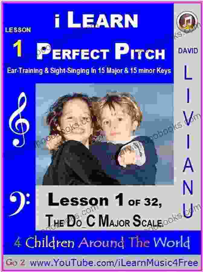 Lesson: The Do Major Scale Learn Perfect Pitch 32 Lessons Lesson 1 The Do C Major Scale (i Learn Perfect Pitch 32 Lessons)