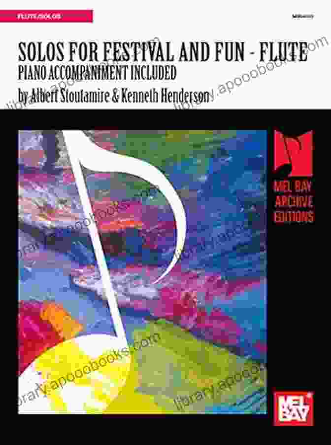 Mel Bay Presents Solos For Festival Fun Flute Mel Bay Presents Solos For Festival Fun Flute Piano Accompaniment Included