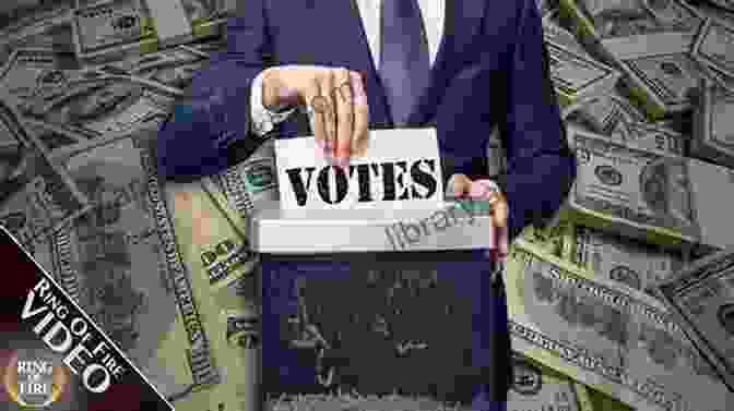 Money Pouring Into A Ballot Box, Illustrating The Influence Of Campaign Finance Democracy Of Dollars: Where Natural And Constitutional Rights Go To The Highest Bidder