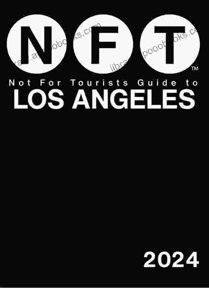 Not For Tourists Guide To Los Angeles 2024