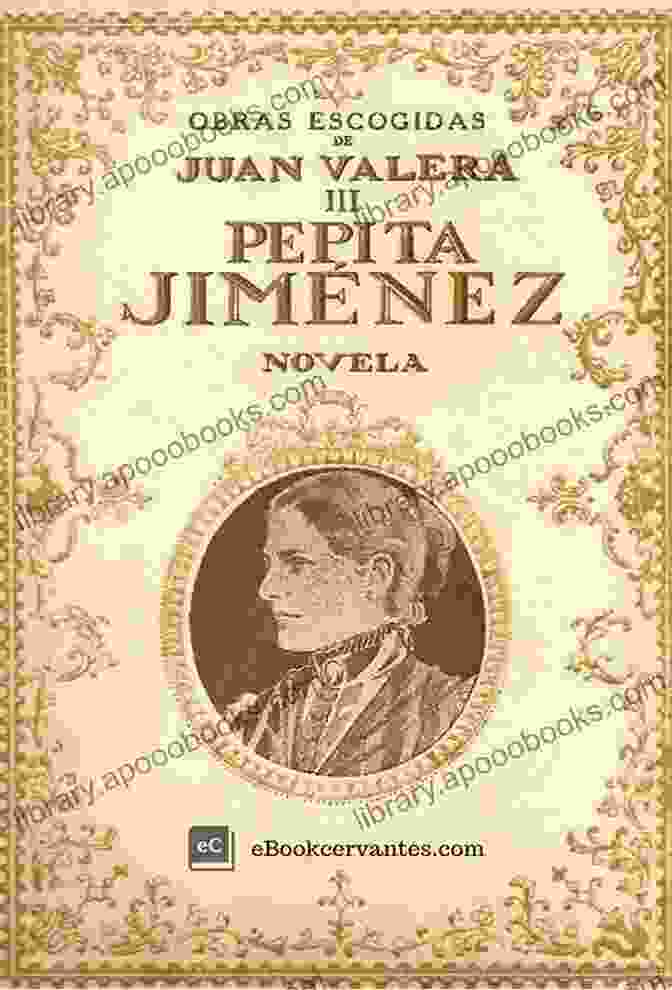 Pepita Jimenez By Juan Valera Pepita Jimenez: Historical Novel Juan Valera