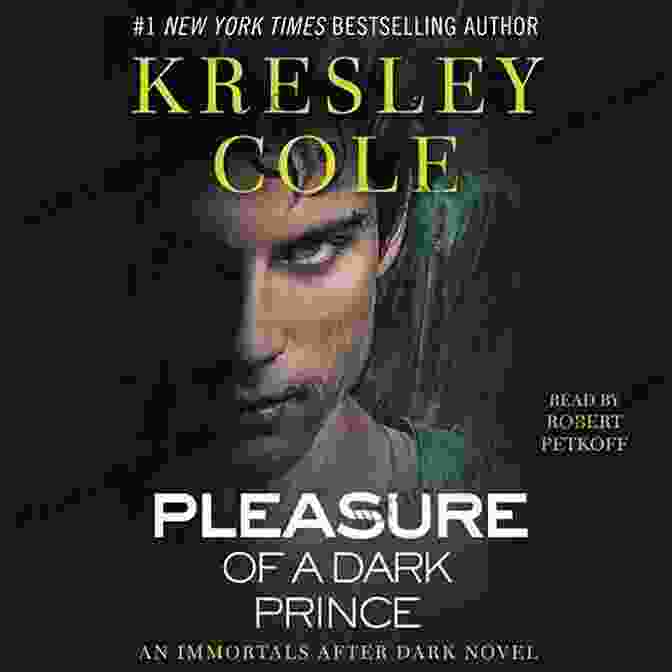 Pleasure Of A Dark Prince: Kresley Cole, Immortals After Dark Kresley Cole Reading Free Download: List In Free Download: Immortals After Dark The Arcana Chronicles The Game Maker The MacCarrick Brothers (Listastik Reading Free Download 28)