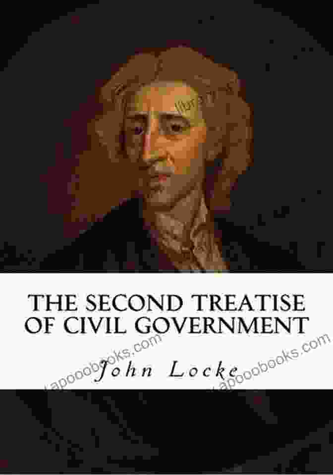 Second Treatise On Civil Government By John Locke Second Treatise On Civil Government