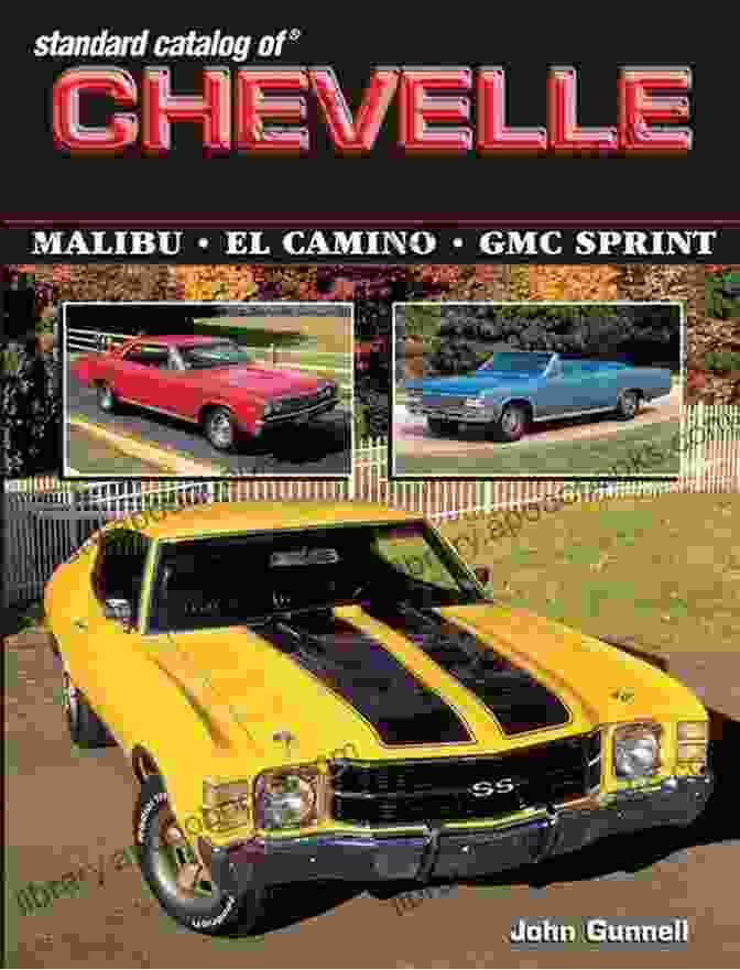 Standard Catalog of Chevelle 1964 1987