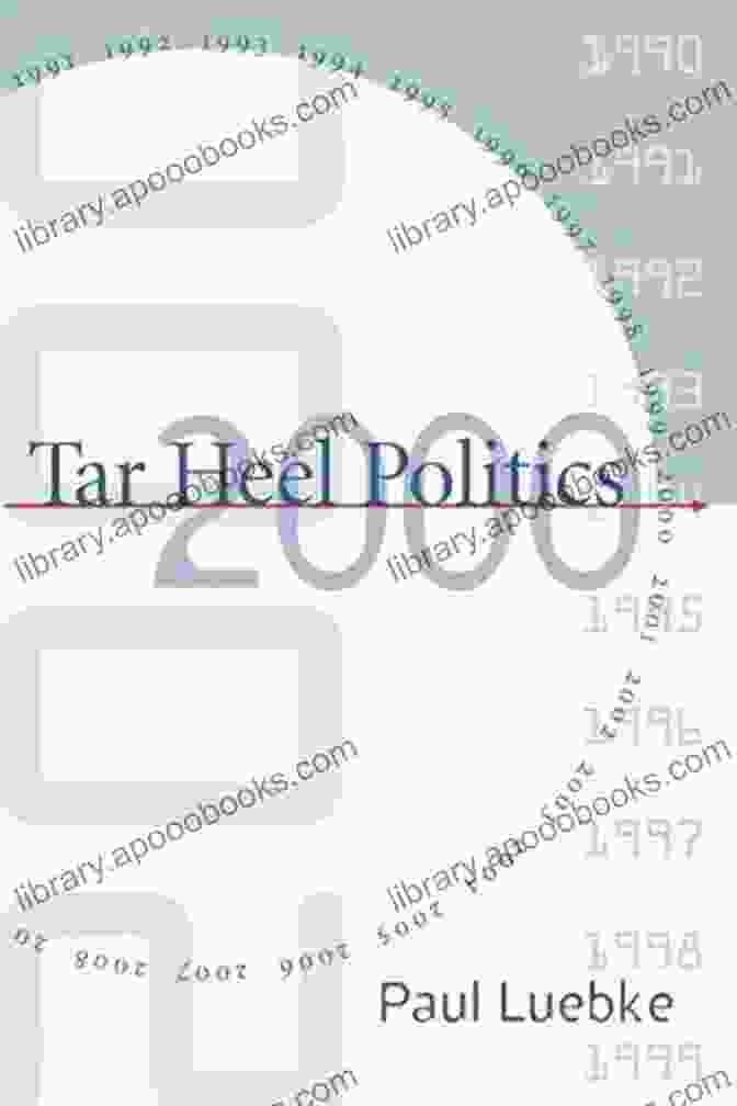 Tar Heel Politics 2000 Book Tar Heel Politics 2000 Paul Luebke