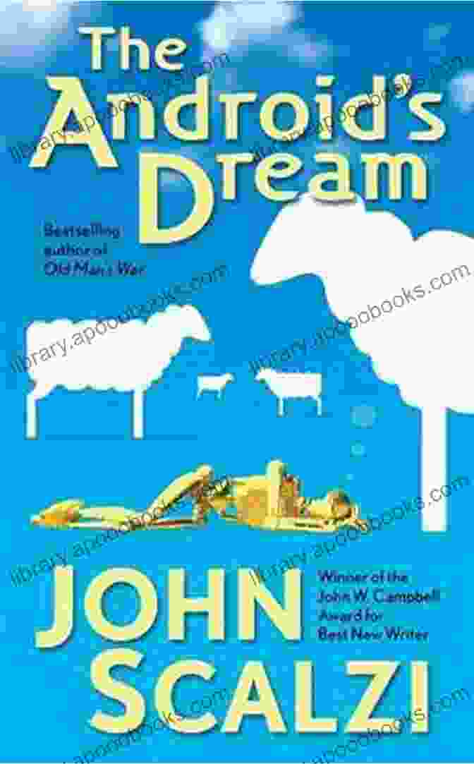 The Android Dream By John Scalzi The Android S Dream John Scalzi