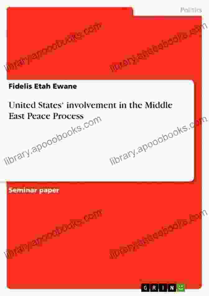 The Book Cover Of 'United States Involvement In The Middle East Peace Process' United States Involvement In The Middle East Peace Process