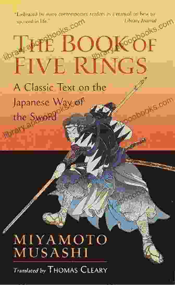 The Book Of Five Rings By Miyamoto Musashi The Of Five Rings