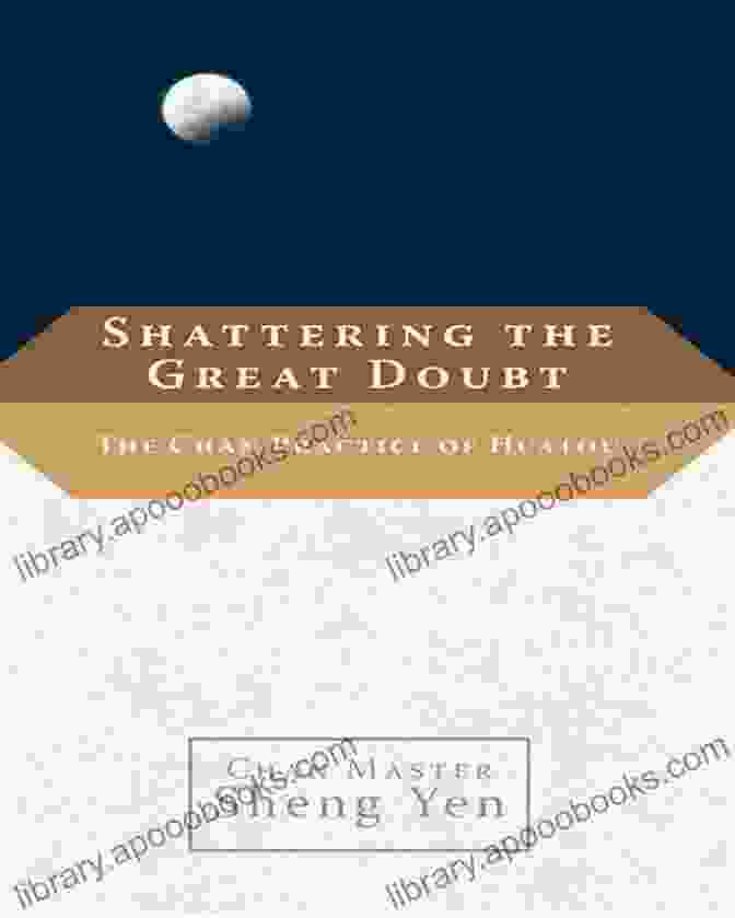 The Chan Practice Of Huatou Book Cover Shattering The Great Doubt: The Chan Practice Of Huatou