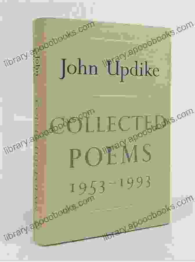 The Collected Poems Of John Updike 1953 1993 Book Cover Collected Poems Of John Updike 1953 1993