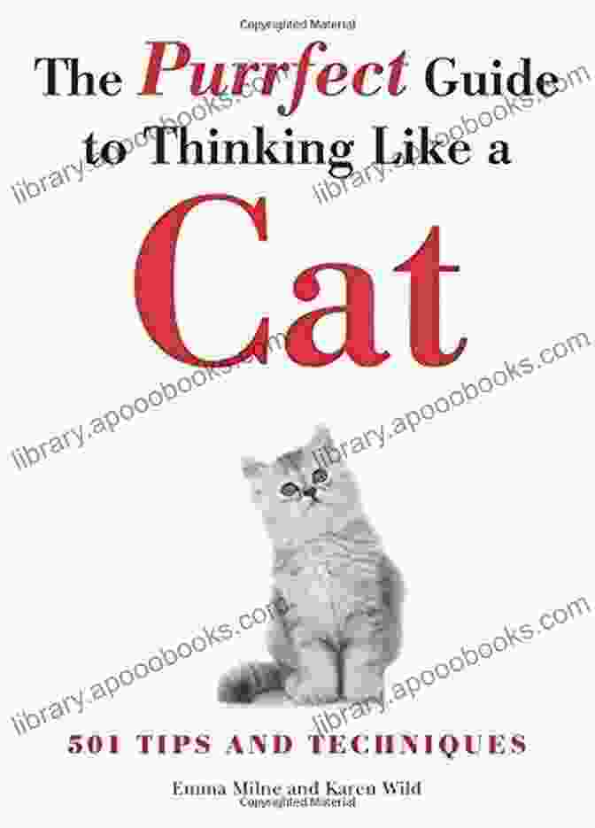 The Cover Of The Book 'The Purrfect Guide To Thinking Like A Cat', Featuring A Tuxedo Cat Sitting On A Pile Of Books. The Purrfect Guide To Thinking Like A Cat: 501 Tips And Techniques