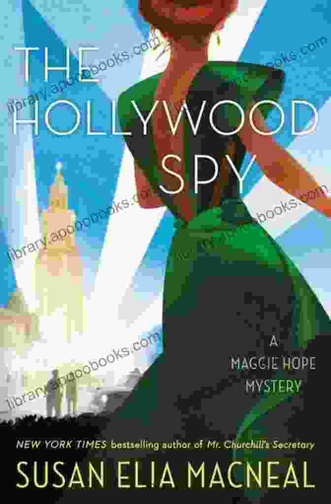 The Hollywood Spy Maggie Hope Mystery Book Cover The Hollywood Spy: A Maggie Hope Mystery