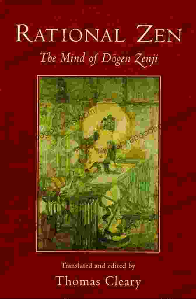 The Mind Of Dogen Zenji Book Cover With A Serene Zen Monk Meditating In A Temple Rational Zen: The Mind Of Dogen Zenji (Shambhala Dragon Editions)