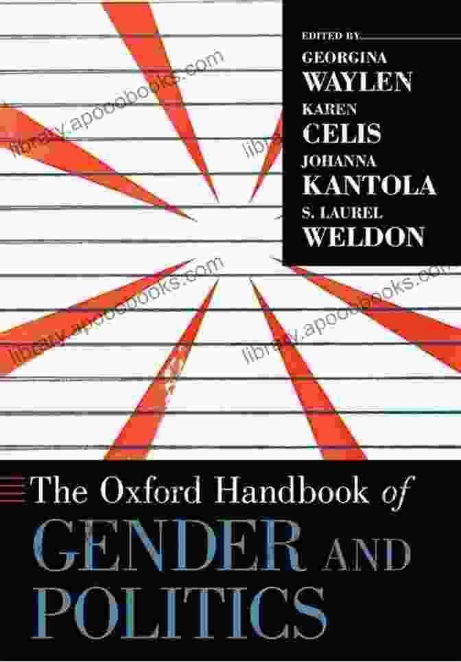 The Oxford Handbook Of Gender And Politics The Oxford Handbook Of Gender And Politics (Oxford Handbooks)