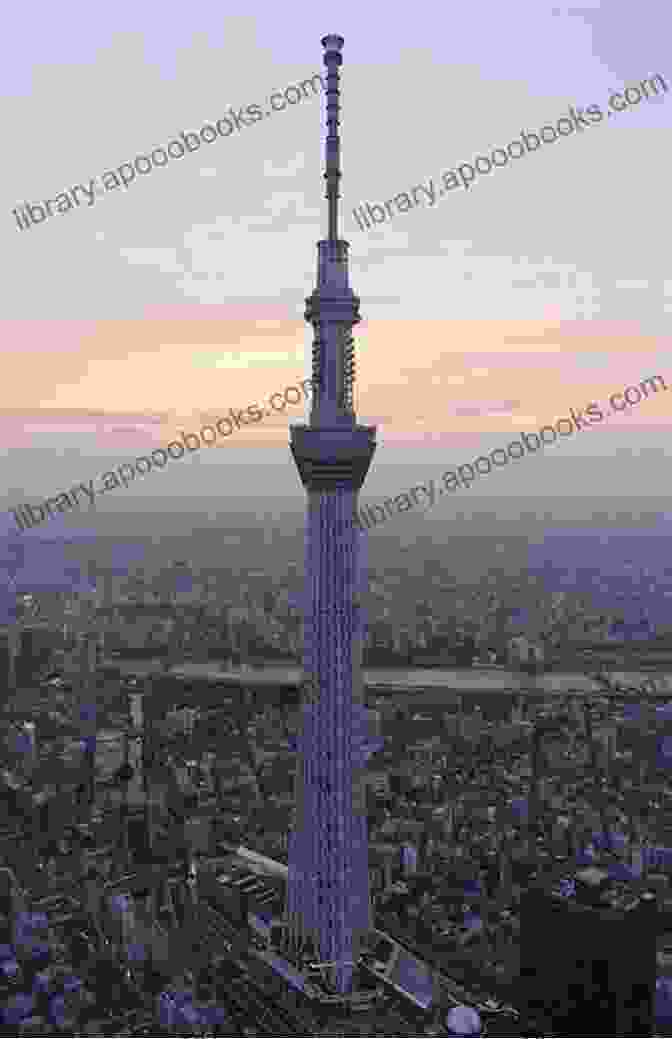 Tokyo Skytree, The World's Tallest Tower, Offering Breathtaking Panoramic Views Of The City And Beyond Tokyo A Cultural Guide: A Cultural Guide To Japan S Capital City (Cultural Guide Series)