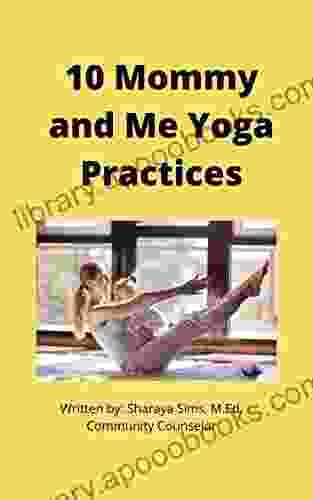 10 Mommy And Me Yoga Practices