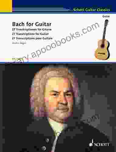 Bach for Guitar: 27 Transcriptions for Guitar (Schott Guitar Classics)