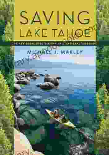 Saving Lake Tahoe: An Environmental History of a National Treasure