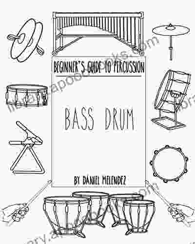 Beginner S Guide To Percussion: Concert Bass Drum: A Quick Reference Guide To Percussion Instruments And How To Play Them