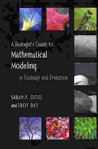 A Biologist S Guide To Mathematical Modeling In Ecology And Evolution