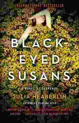 Black Eyed Susans: A Novel of Suspense