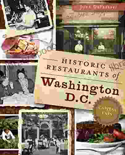 Historic Restaurants of Washington D C : Capital Eats (American Palate)