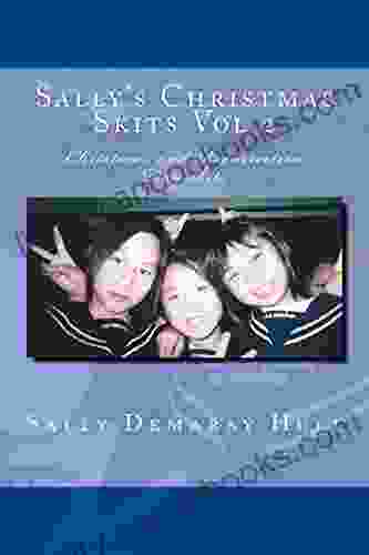 Sally S Christmas Skits Vol 2 (Sallys Christmas Skits)