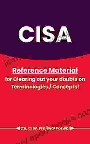 CISA Reference Material For Clearing Out Your Doubts On Terms/Concepts