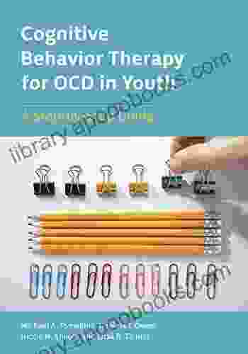 Cognitive Behavior Therapy For OCD In Youth: A Step By Step Guide
