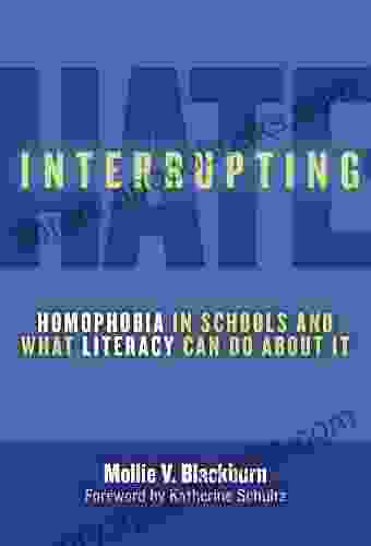 Interrupting Hate: Homophobia In Schools And What Literacy Can Do About It (Language Literacy)